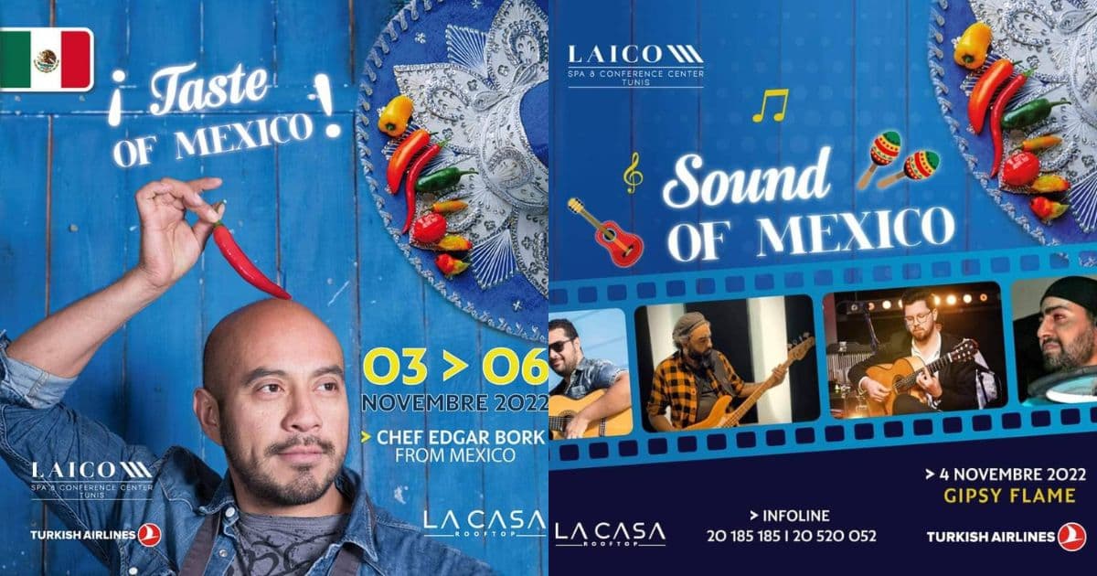 Taste & Sound of Mexico by hôtel « Laico » Trendymagazine