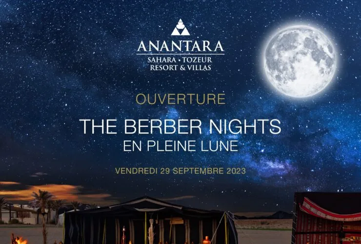 Les Nuits Berbères : Une Aventure Luxueuse sous les Étoiles du Sahara à l'Anantara Sahara Tozeur & Villas