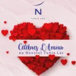 Célébrez lAmour au Novotel Tunis Lac