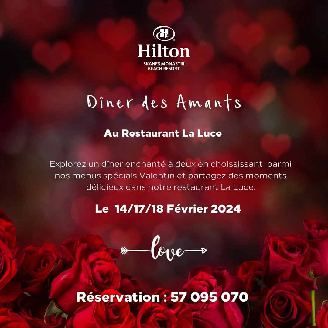 Séjour romantique : Découvrez l'Offre Spéciale Saint-Valentin 2024 à l'Hôtel Hilton Skanes Monastir!
