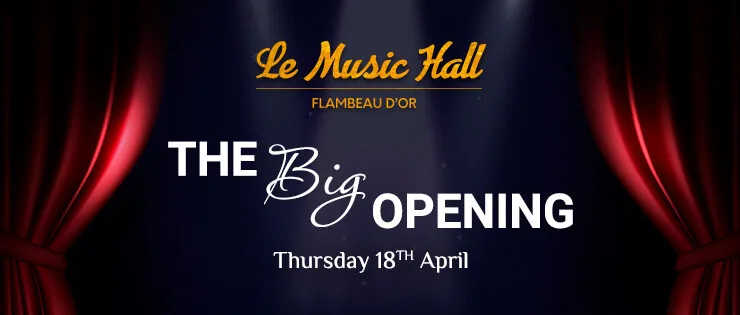LE MUSIC HALL Flambo dOr