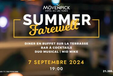 Summer Farewell Mövenpick Hôtel du Lac Tunis