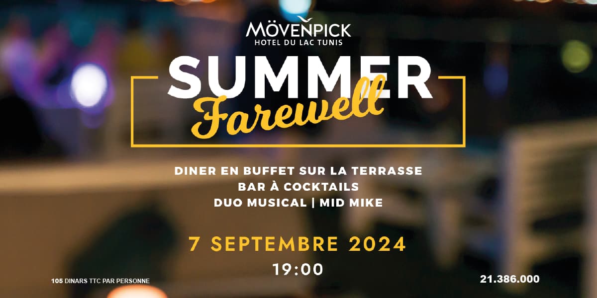 Summer Farewell Mövenpick Hôtel du Lac Tunis | Trendymagazine