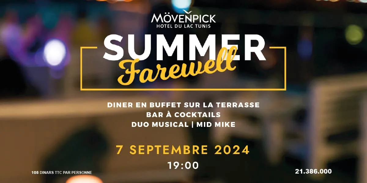 Summer Farewell Mövenpick Hôtel du Lac Tunis